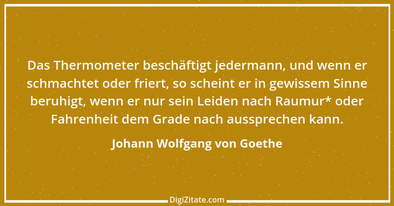 Zitat von Johann Wolfgang von Goethe 427