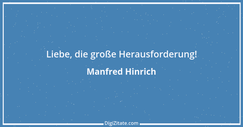 Zitat von Manfred Hinrich 2601