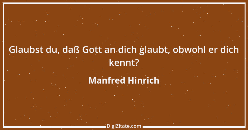 Zitat von Manfred Hinrich 3601