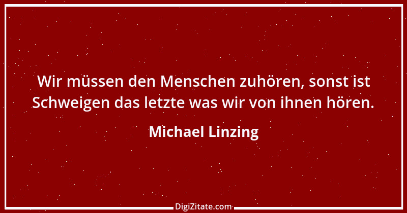 Zitat von Michael Linzing 5