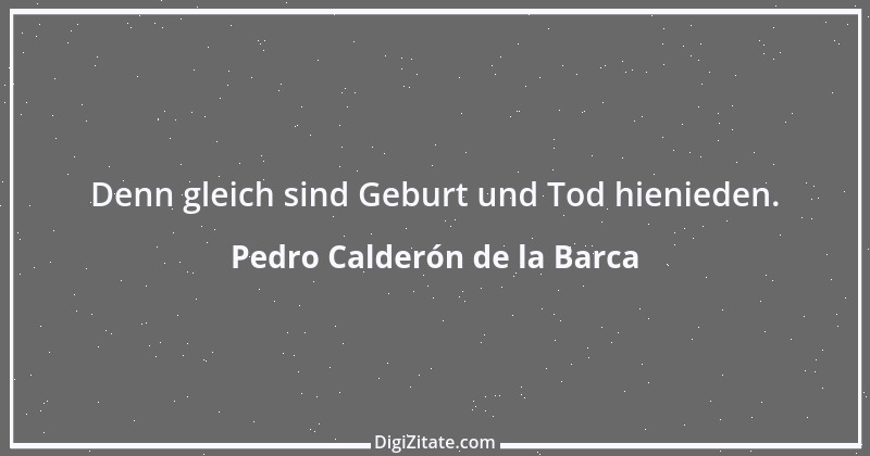 Zitat von Pedro Calderón de la Barca 3