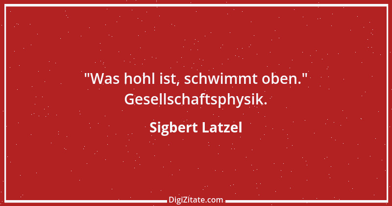 Zitat von Sigbert Latzel 336