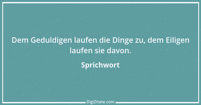 Zitat von Sprichwort 4419