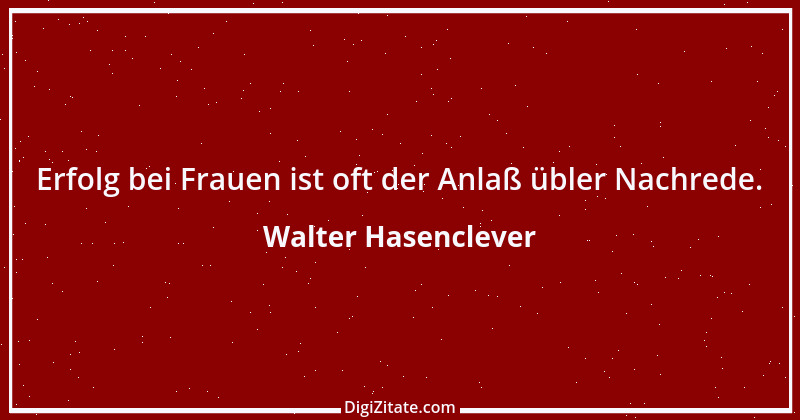 Zitat von Walter Hasenclever 6