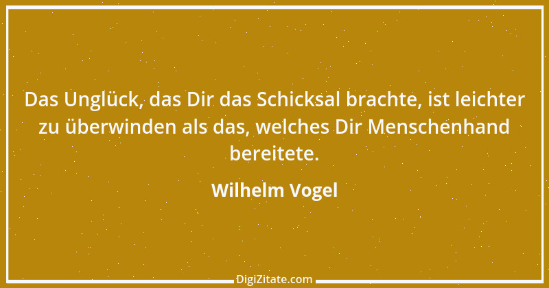 Zitat von Wilhelm Vogel 257