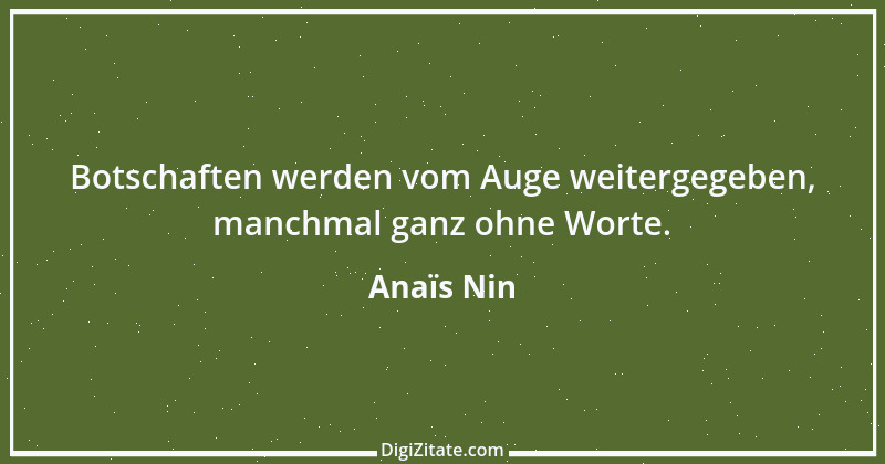 Zitat von Anaïs Nin 8