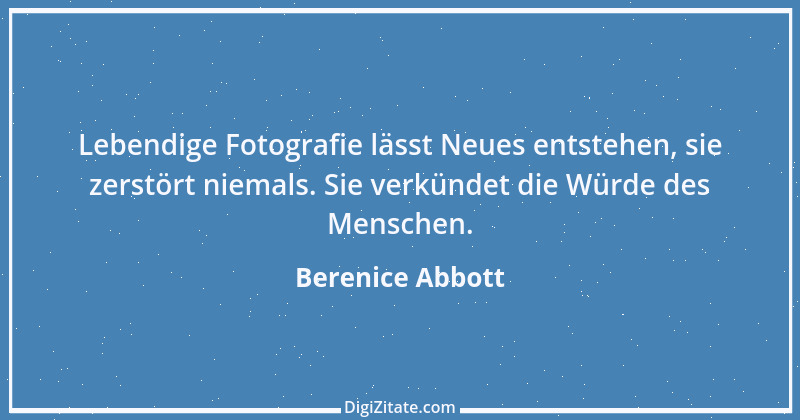 Zitat von Berenice Abbott 3