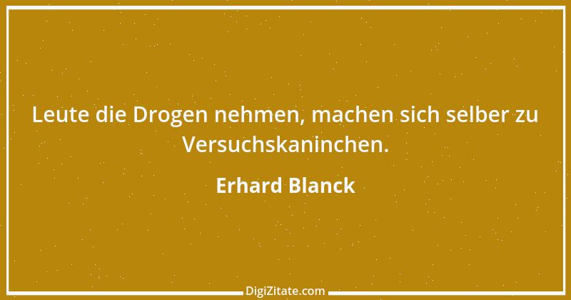 Zitat von Erhard Blanck 983