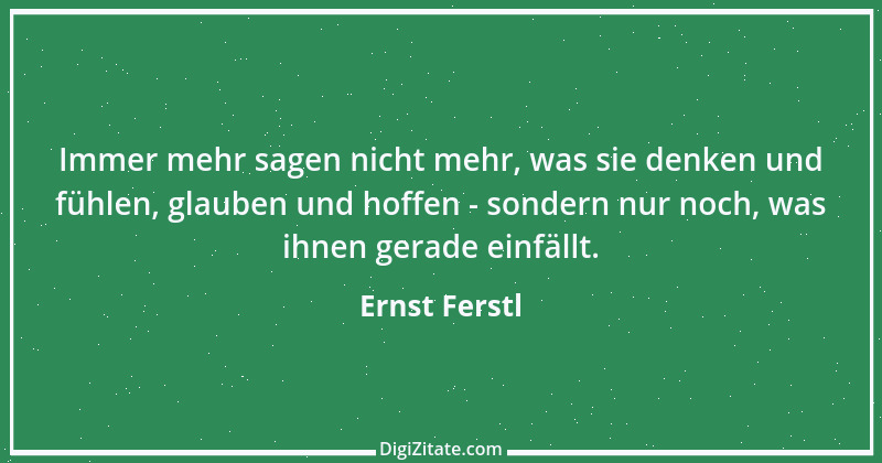 Zitat von Ernst Ferstl 1869