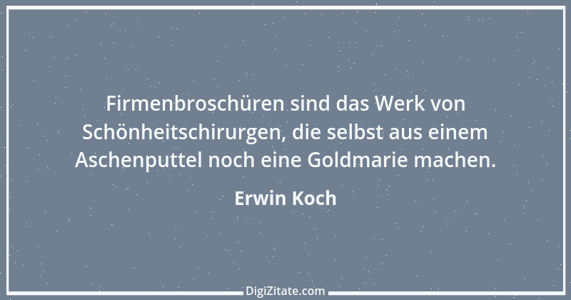 Zitat von Erwin Koch 559