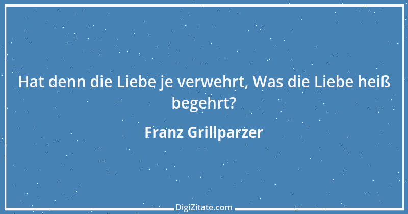 Zitat von Franz Grillparzer 274