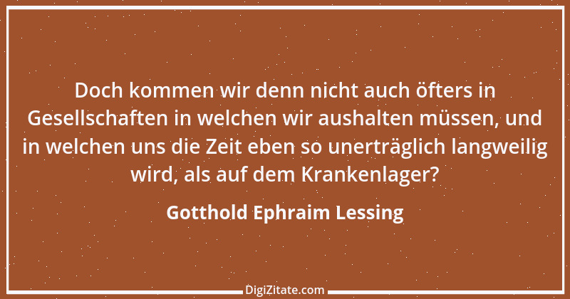 Zitat von Gotthold Ephraim Lessing 350