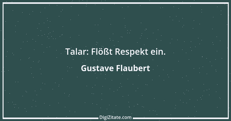 Zitat von Gustave Flaubert 271