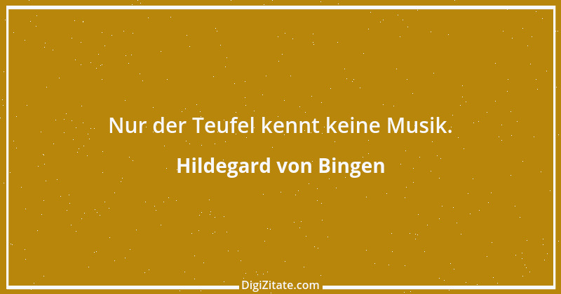 Zitat von Hildegard von Bingen 64