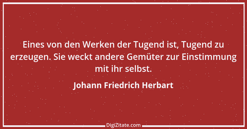 Zitat von Johann Friedrich Herbart 7