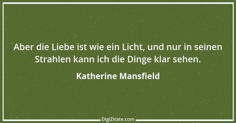 Zitat von Katherine Mansfield 32