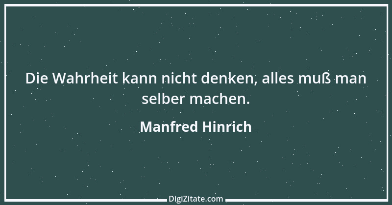 Zitat von Manfred Hinrich 602