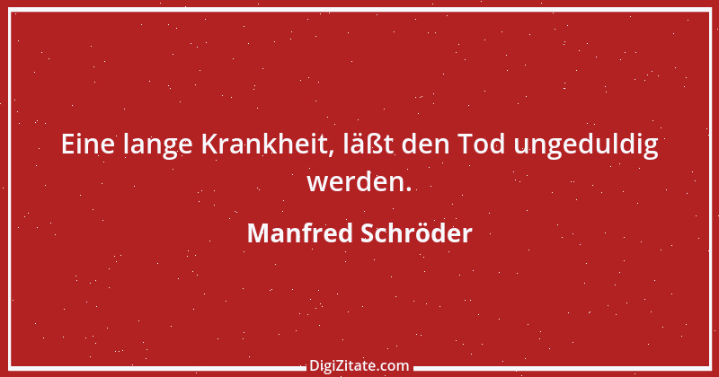 Zitat von Manfred Schröder 126