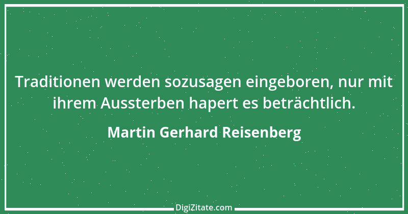 Zitat von Martin Gerhard Reisenberg 2743