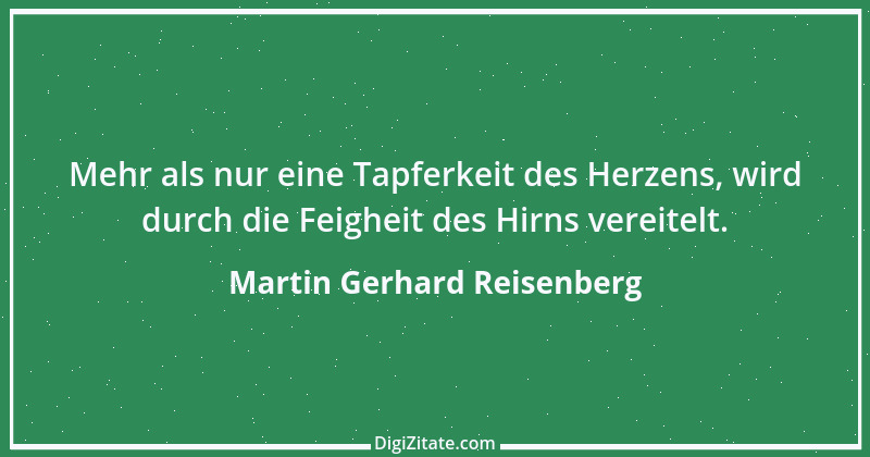 Zitat von Martin Gerhard Reisenberg 743