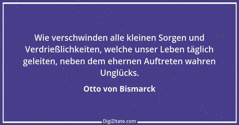 Zitat von Otto von Bismarck 126