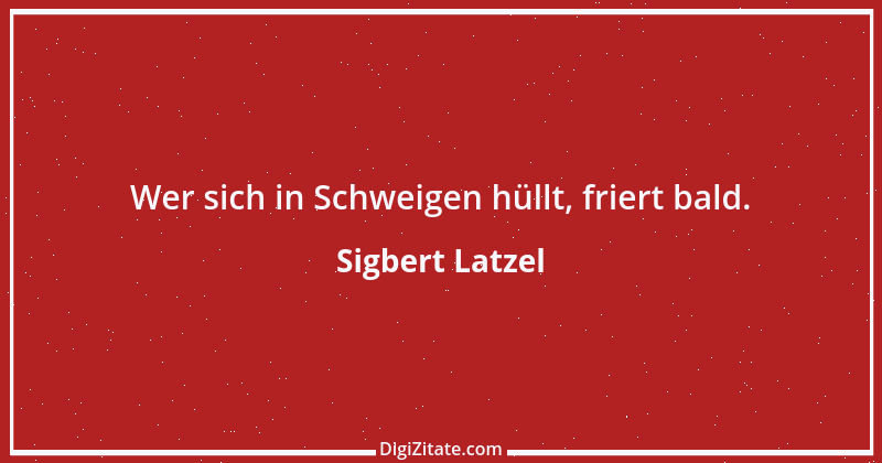 Zitat von Sigbert Latzel 337