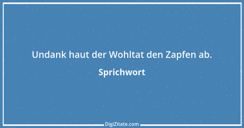 Zitat von Sprichwort 6420