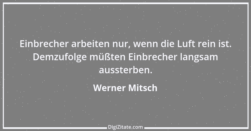 Zitat von Werner Mitsch 132