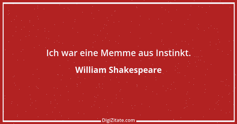 Zitat von William Shakespeare 14