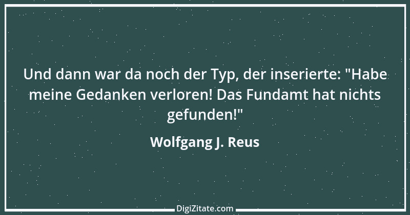 Zitat von Wolfgang J. Reus 1268