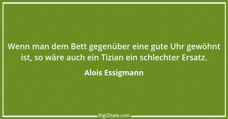 Zitat von Alois Essigmann 42