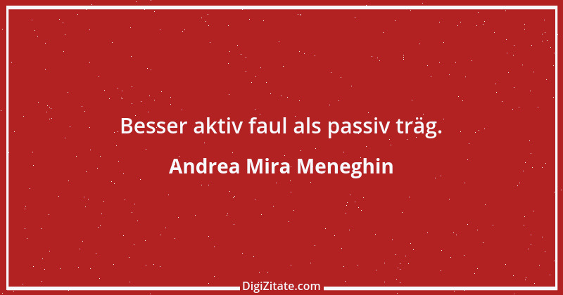 Zitat von Andrea Mira Meneghin 19