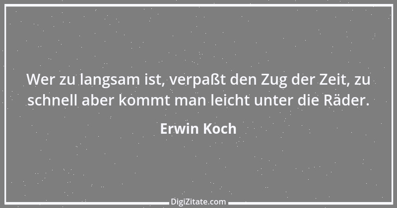 Zitat von Erwin Koch 560