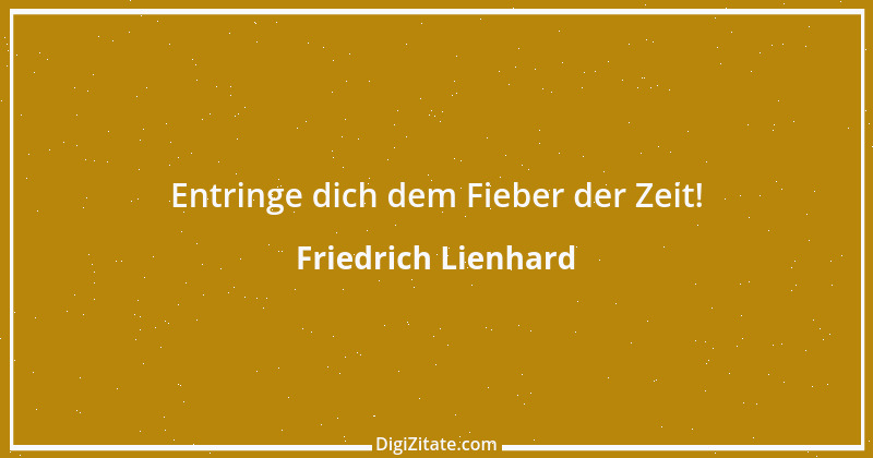 Zitat von Friedrich Lienhard 46