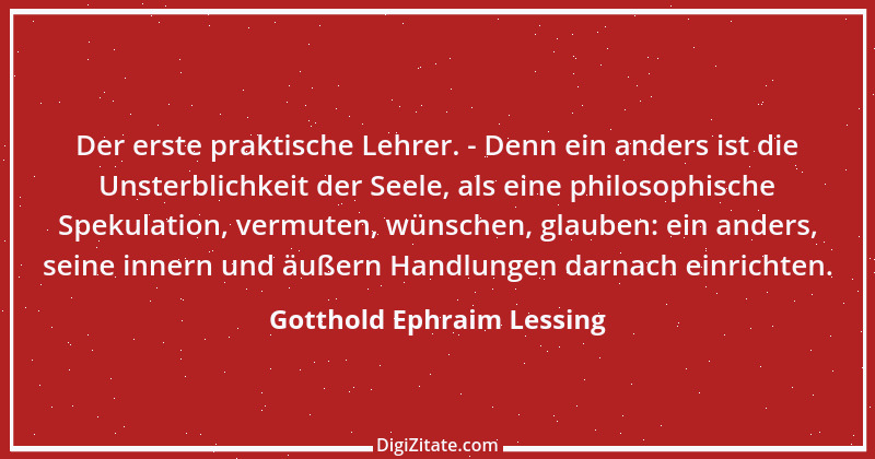 Zitat von Gotthold Ephraim Lessing 351