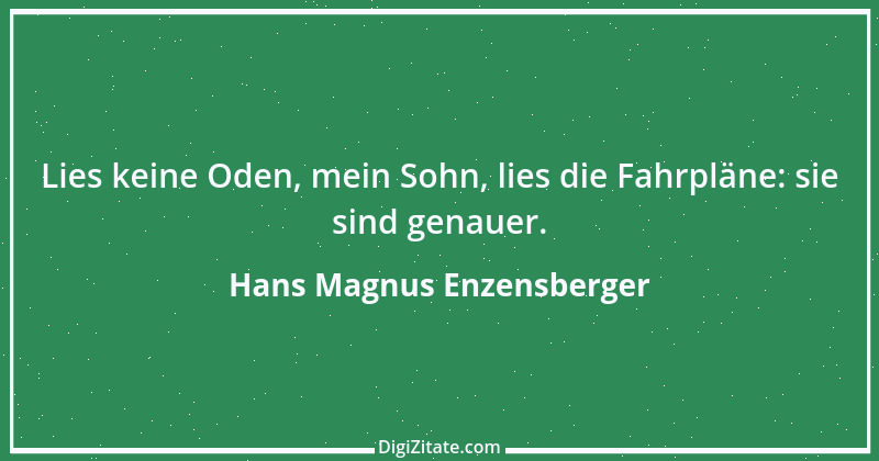 Zitat von Hans Magnus Enzensberger 23