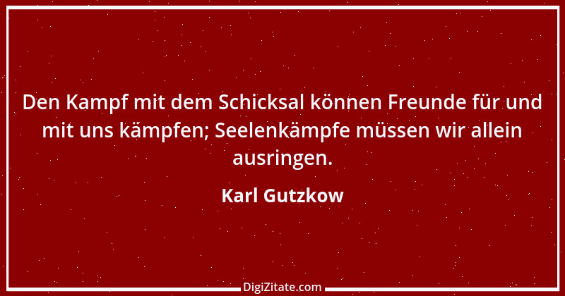 Zitat von Karl Gutzkow 10