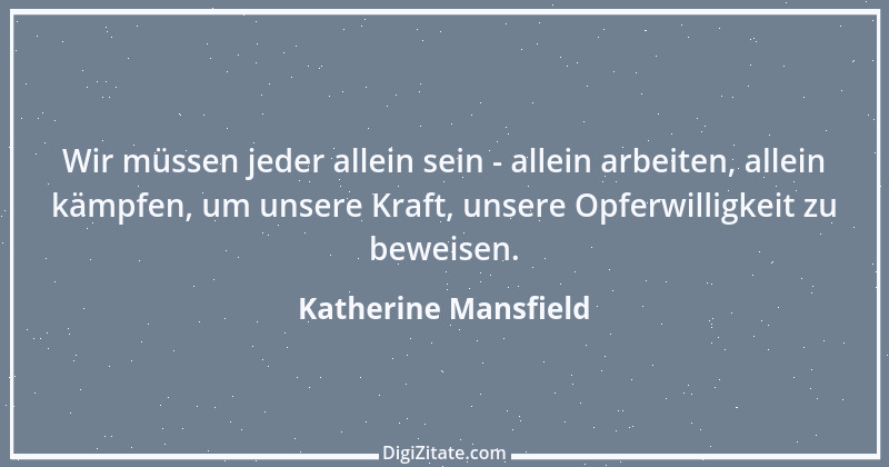 Zitat von Katherine Mansfield 33