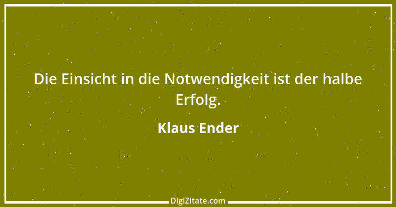 Zitat von Klaus Ender 102