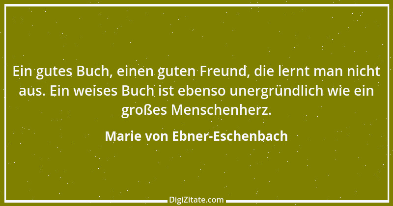 Zitat von Marie von Ebner-Eschenbach 397