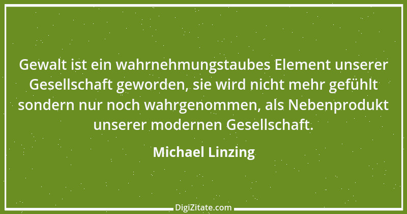 Zitat von Michael Linzing 7