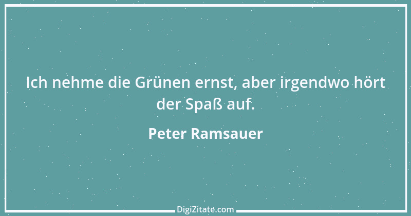 Zitat von Peter Ramsauer 5