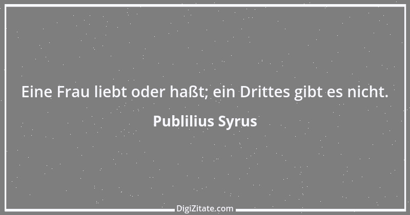 Zitat von Publilius Syrus 94