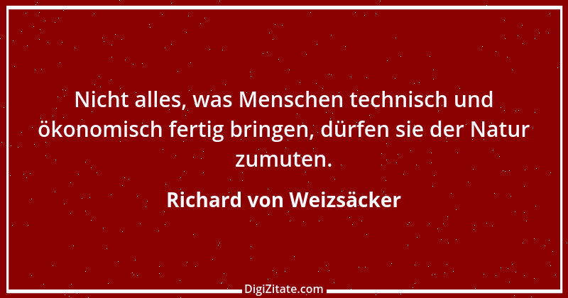 Zitat von Richard von Weizsäcker 119