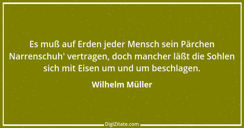 Zitat von Wilhelm Müller 6