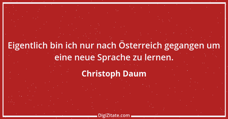 Zitat von Christoph Daum 2