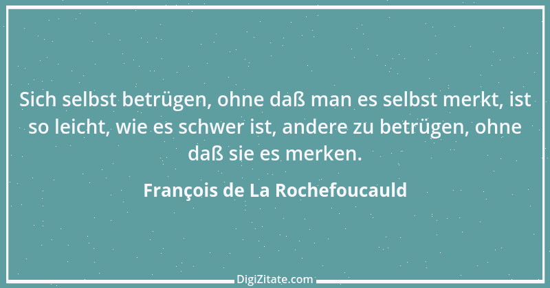 Zitat von François de La Rochefoucauld 343