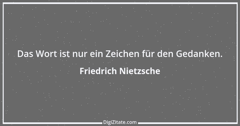 Zitat von Friedrich Nietzsche 367