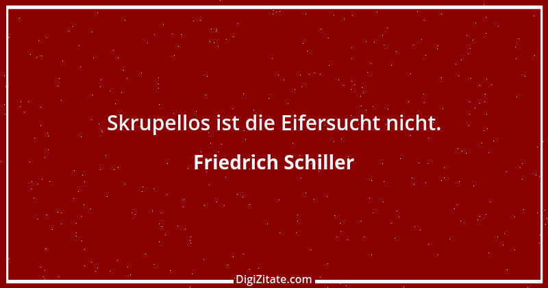 Zitat von Friedrich Schiller 947