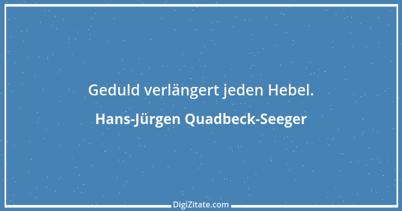 Zitat von Hans-Jürgen Quadbeck-Seeger 58